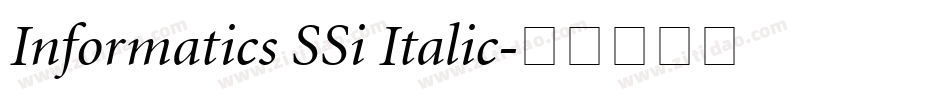 Informatics SSi Italic字体转换